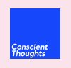 Conscient Thoughts